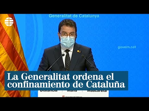 La Generalitat ordena el confinamiento territorial de Cataluña durante 15 días
