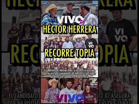 Héctor Herrera recorre todo Topia, incluyendo las comunidades más alejadas