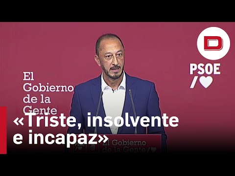 Triste, insolvente e incapaz: los nuevos insultos con los que el PSOE ataca a Feijóo