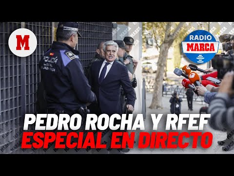 EN DIRECTO I Pedro Rocha y RFEF, programa especial Radio MARCA en vivo I MARCA