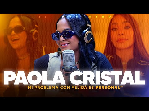 Mi problema con Yelidá es personal - Paola Cristal alborota la cabina