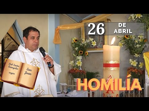 EVANGELIO DE HOY viernes 26 de abril del 2024 - Padre Arturo Cornejo