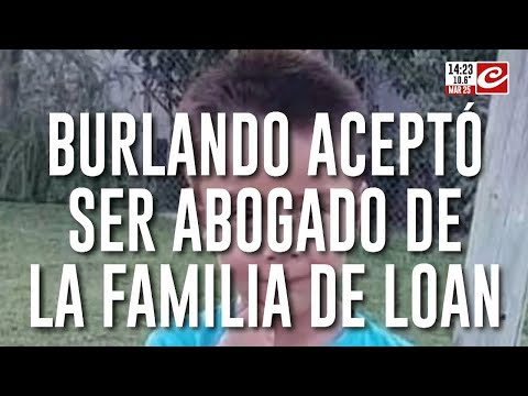 Burlando se suma a la causa Loan: lo confirmó el hermano del menor