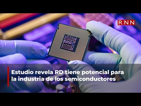 Estudio revela RD tiene potencial para la industria de los semiconductores