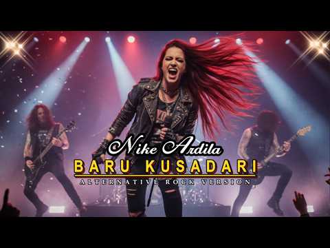 BARU KUSADARI - NIKE ARDILA || COVER ALTERNATIVE ROCK VERSION