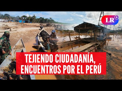 Tejiendo Ciudadanía, Encuentros por el Perú: Plan para combatir el crimen y la minería ilegal