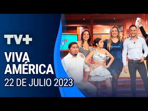 Viva América | 22 de Julio de 2023