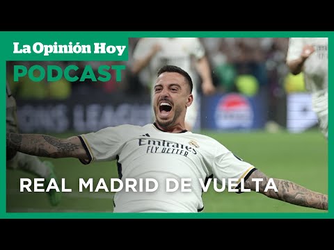 Real Madrid vuelve a la final de la Champions | La Opinión Hoy