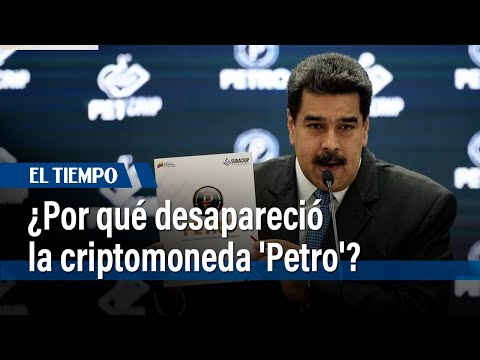 ¿Por qué desapareció la criptomoneda 'Petro' en Venezuela? | El Tiempo