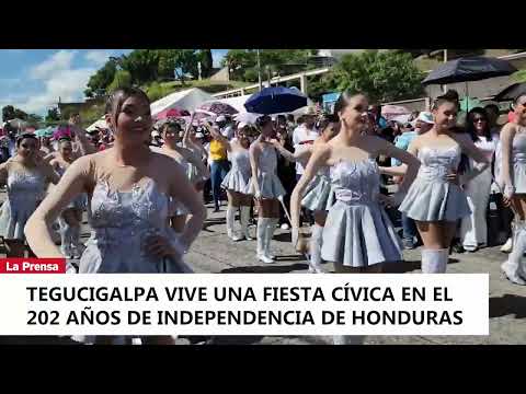 Tegucigalpa vive una fiesta cívica en el 202 años de independencia de honduras