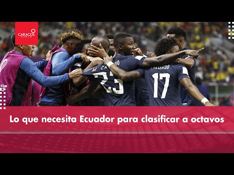 Lo que necesita Ecuador para clasificar a octavos de final