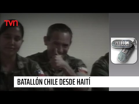 Batallón Chile desde Haití | Pelotón - T1E57