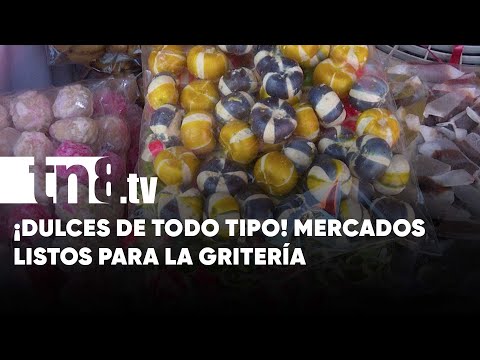 Todos los dulces de La Gritería los encontrás en mercados de Managua