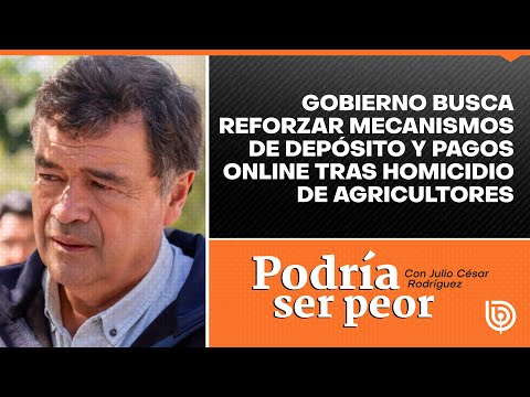 Gobierno busca reforzar mecanismos de depósito y pagos online tras homicidio de agricultores