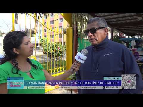 Trujillo: cortan banderas en parque Carlos Martínez de Pinillos