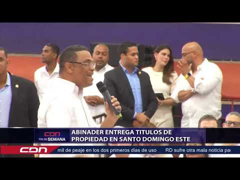 Abinader entrega títulos de propiedad en Santo Domingo Este