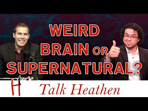 Supernatural Experiences In The Dark Brains Are Weird | Dayana-(LB) | Talk Heathen 04.41