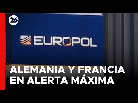 ALERTA MÁXIMA en EUROPA por posibles ATENTADOS TERRORISTAS