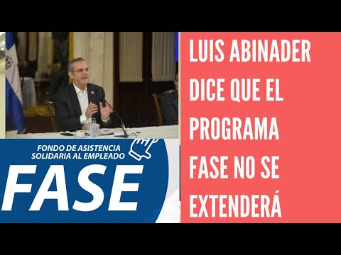 Luis Abinader anuncia FASE 1 no será extendido