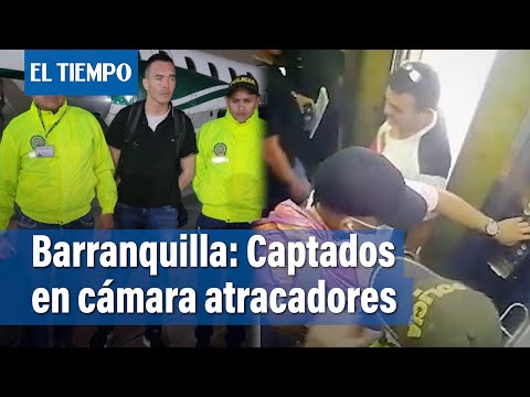 Captada en ca?mara banda de atracadores en Barranquilla | El Tiempo