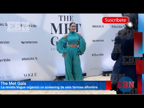 MET GALA la revista Vogue organizo un evento para ver este famoso desfile desde México  #metgala