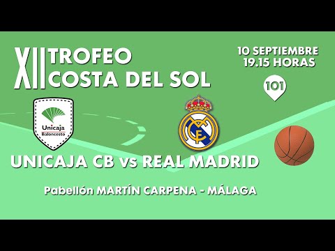 TROFEO COSTA DEL SOL | Unicaja CB vs Real Madrid | 10 septiembre | 19.15 horas