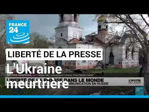 Liberté de la presse : la guerre en Ukraine meurtrière pour les journalistes • FRANCE 24
