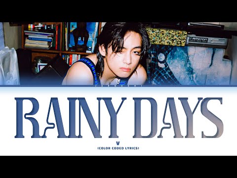 V 'Rainy Days' Lyrics (뷔 Rainy Days 가사)