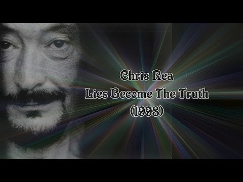 Chris Rea - Lies Become The Truth