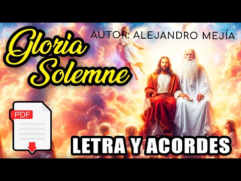 CANTO DE GLORIA PARA MISA CATÓLICA | GLORIA DE ALEJANDRO MEJÍA | COROS CATÓLICOS | GLORIA MISA