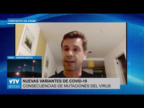 Fernando López Tort sobre variante P1 de COVID-19: “Genera una mayor transmisión del virus”