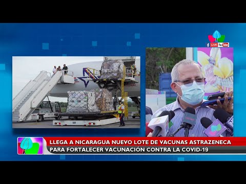 Llega a Nicaragua nuevo lote de vacunas AstraZeneca para fortalecer vacunación contra la COVID-19