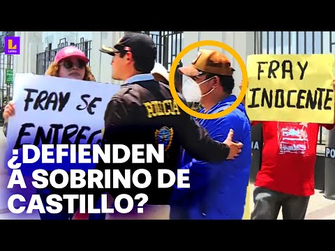 Fray Vásquez es detenido en la Diviac: Defensores del sobrino de Pedro Castillo protestan afuera