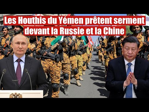 Moyen-Orient : Le Yémen envoie un message fort à la Russie et la Chine