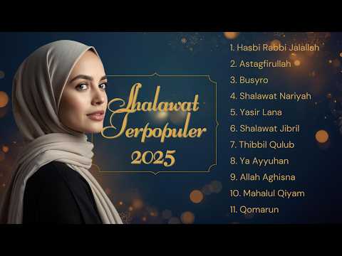 The Best Shalawat Playlist - Syahdu dan Menenangkan.