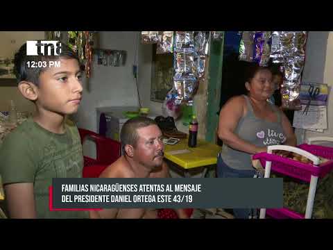 Familias de Managua atentas al mensaje del presidente Daniel Ortega este 43/19 - Nicaragua