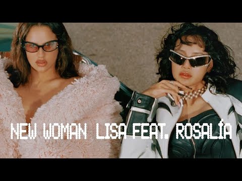 LISA Y ROSALÍA NEW WOMAN #newwomanchallenge #lisa #tending #musica #reggaeton #rosalia