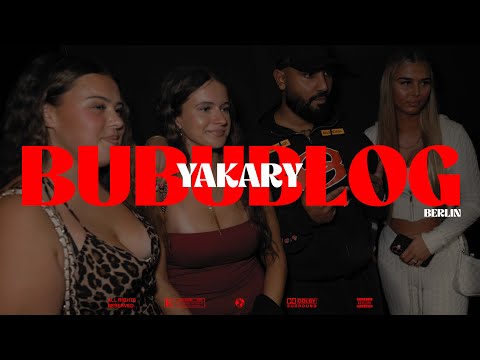 YAKARY - BUBUBLOG 2 #BERLIN