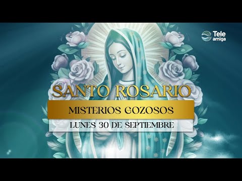 SANTO ROSARIO de Hoy  Lunes 30 de Septiembre 2024  Misterios Gozosos  Teleamiga