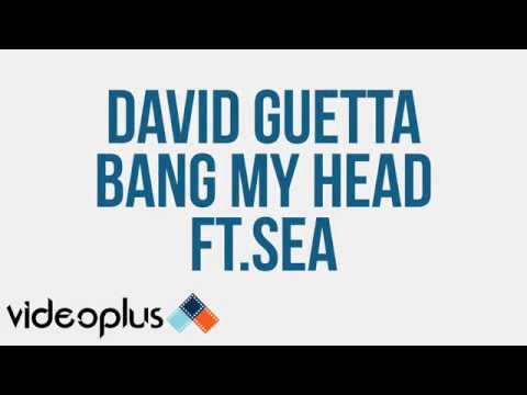 David Guetta Bang My Head FT Sia & Fetty Wap ORIGINAL AUDIO.mp4