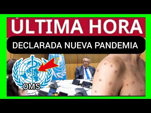 #ÚLTIMAHORA - LA OMS DECLARA NUEVA PANDEMIA A NIVEL MUNDIAL