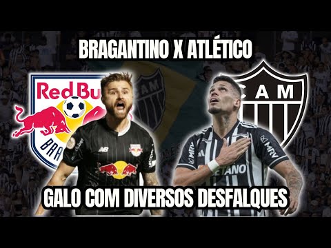 Galo enfrenta o Bragantino com diversos desfalques