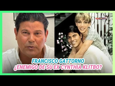 Francisco Gattorno ¿Es enemigo de su ex Cynthia Klitbo? | MICHISMESITO