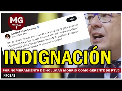 INDIGNACIÓN POR NOMBRAMIENTO DE HOLLMAN MORRIS COMO GERENTE DE RTVC