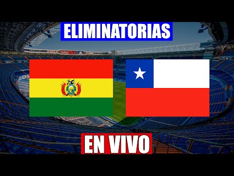 Bolivia vs Chile EN VIVO  | Eliminatorias SUDAMERICANAS | 01/02/2022