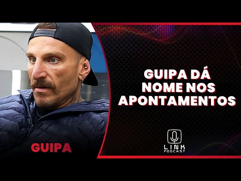 GUIPA NÃO SE ESCONDE DO JOGO E NÃO FICA EM GRUPINHOS | LINK PODCAST