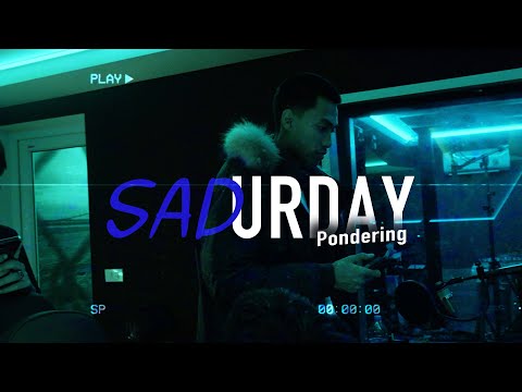Pondering-Sadurday