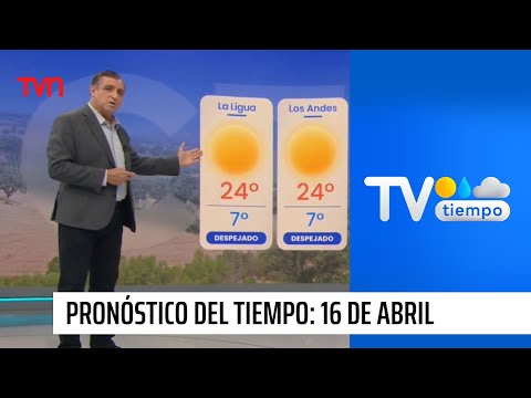 Pronóstico del tiempo: Martes 16 de abril 2024 | TV Tiempo