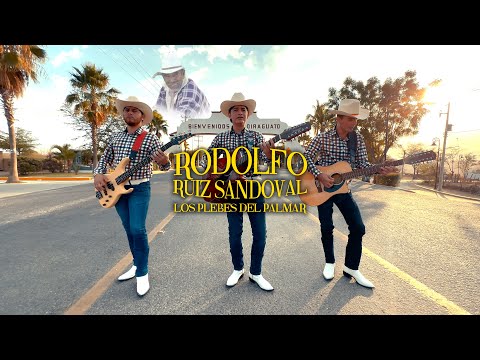 Rodolfo Ruiz Sandoval - Los Plebes Del Palmar ft Erasmo Abitia -Ochomitas YuririaGTO (Video Oficial)