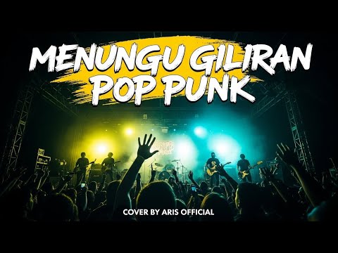 Menunggu Giliran – For Revenge  Pop Punk Cover
